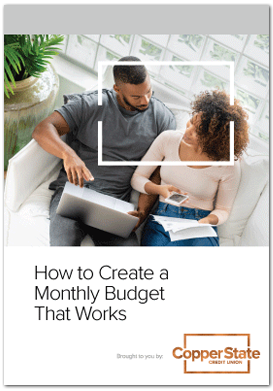 Copper State Credit Unions How to Create a Monthly Budget that Works eBook Cover